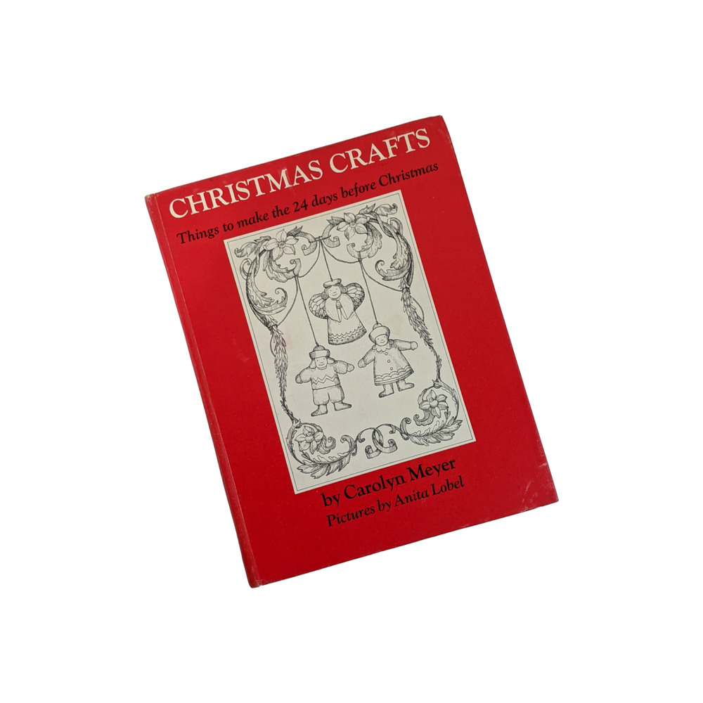 Christmas Crafts (1974)‎ by Carolyn Meyer Vintage Hardcover Craft Book